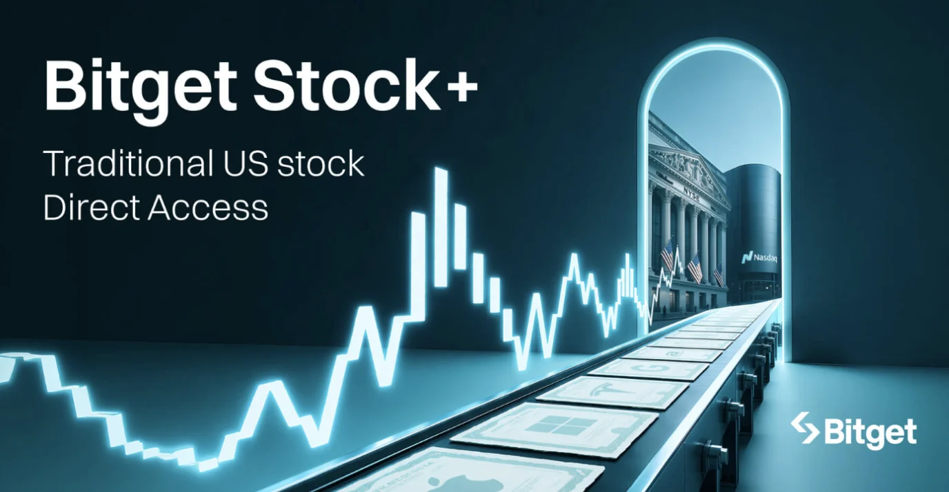 Bitget Meluncurkan Stock+, Membawa Saham AS yang Nyata ke Investor yang Asli Kripto